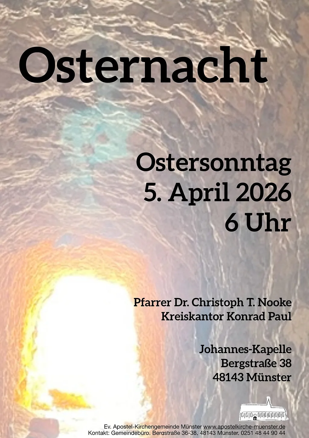 Osternacht, Ostersonntag 5. April 2026 6 Uhr, Pfarrer Dr. Christoph T. Nooke und Kreiskantor Konrad Paul in der Johannes-Kapelle, Bergstraße 38, 48143 Münster
