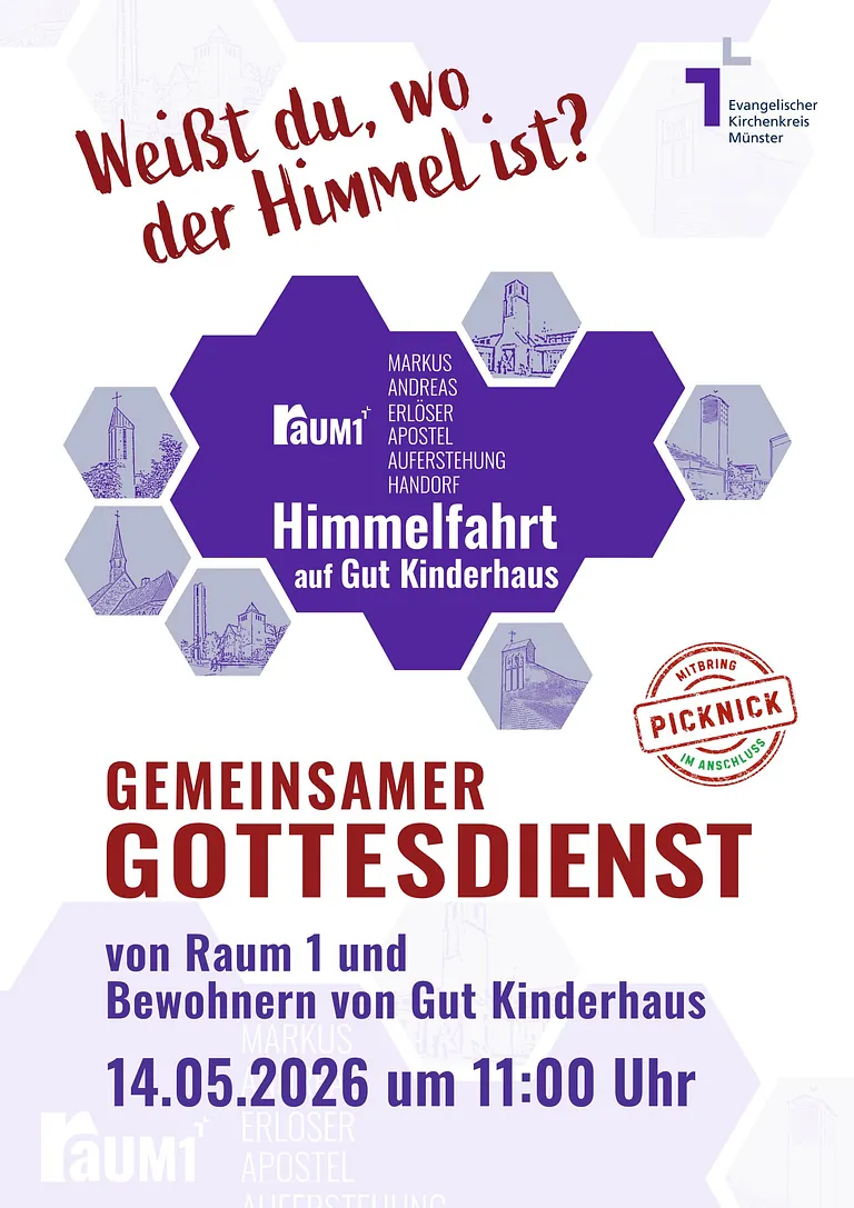 Weißt du, wo der Himmel ist? Raum 1 Markus, Andreas, Erlöser, Apostel, Auferstehung, Handorf laden ein zum gemeinsamen Gottesdienst auf Gut Kinderhausam 14.05.2026 um 11 Uhr. Anschließend Mitbring-Picknick